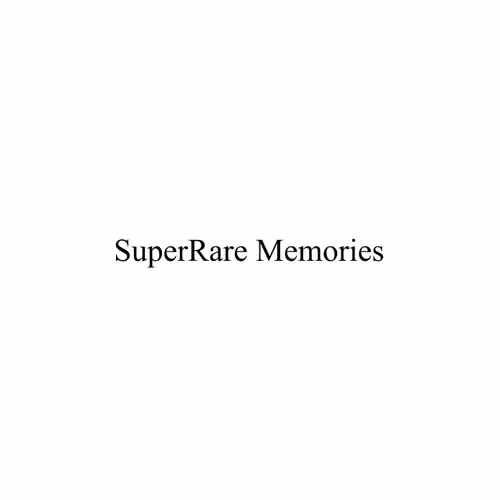 SuperRare Memories