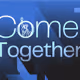 Come Together Exhibition