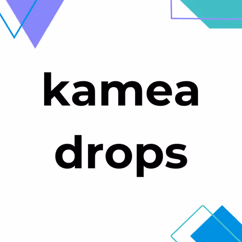 Kamea drops