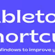 Ableton Shortcuts