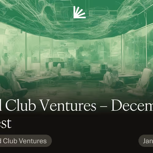 Seed Club Ventures – December Digest