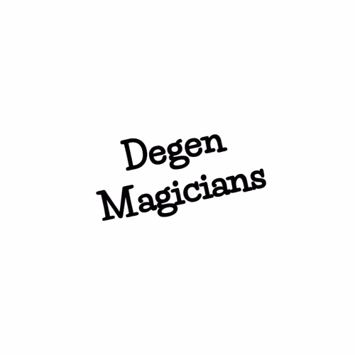 Degen Magicians