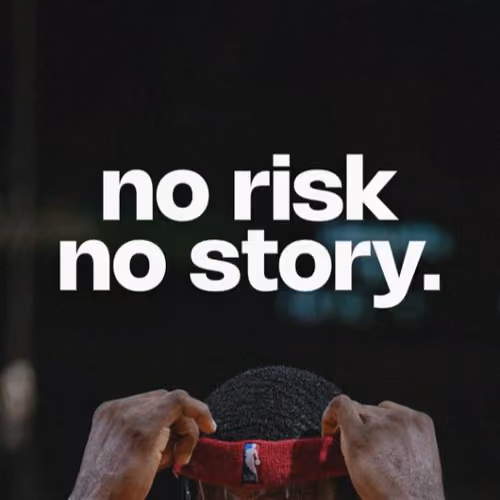 no risk no story