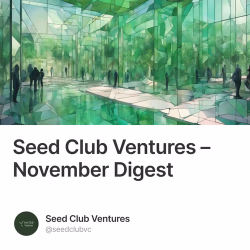 Seed Club Ventures – November Digest