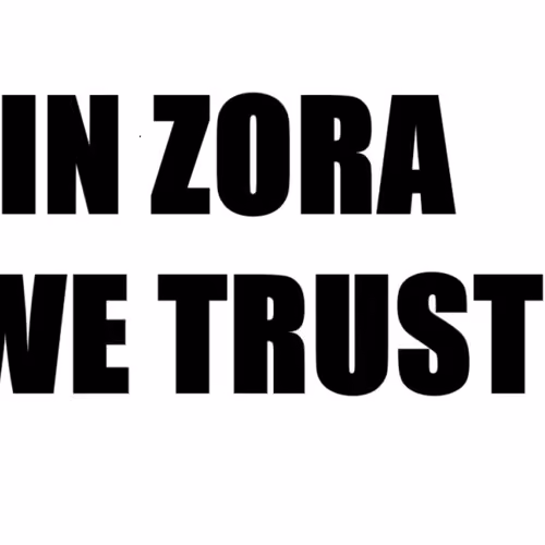 In Zora We Trust