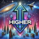 HIGHER ⬆️