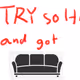 I try so HARD!