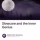 Slowcore and the Inner Genius