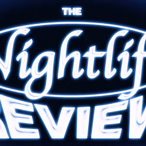 The Nightlife Review (Edition 002)