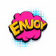 Enjoy
