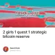2 girls 1 quest 1 strategic bitcoin reserve