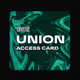 PARTY UNION ACCESS CARD
