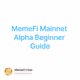 MemeFi Mainnet Alpha Beginner Guide