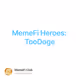 MemeFi Heroes: TooDoge