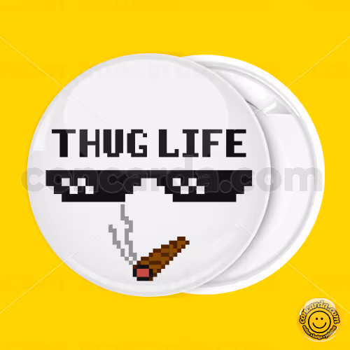 Thug life