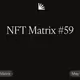 NFT Matrix #59