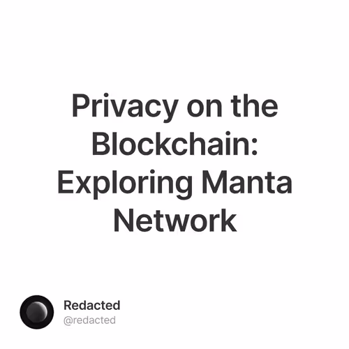Privacy on the Blockchain: Exploring Manta Network