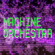 Machine Orchestra