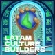 LATAM Culture Builders