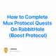 How to Complete Mux Protocol Quests On RabbitHole (Boost Protocol)