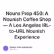 Nouns Prop 450: A Nounish Coffee Shop — A Los Angeles IRL-to-URL Nounish Experience