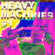 HEAVY MACHINES #1