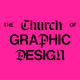 CHURCH OF GRAPHIC DESIGN