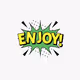 ENJOY!