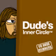 Dude's Inner Circle™