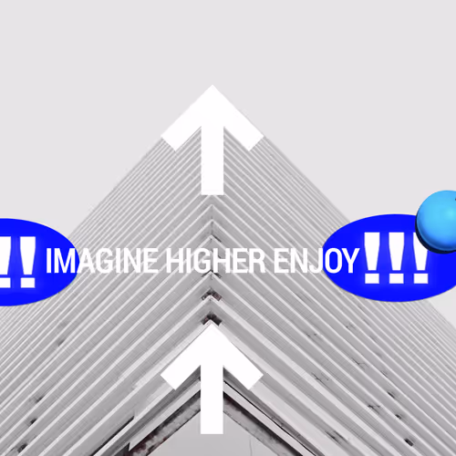 imagine higher enjoy