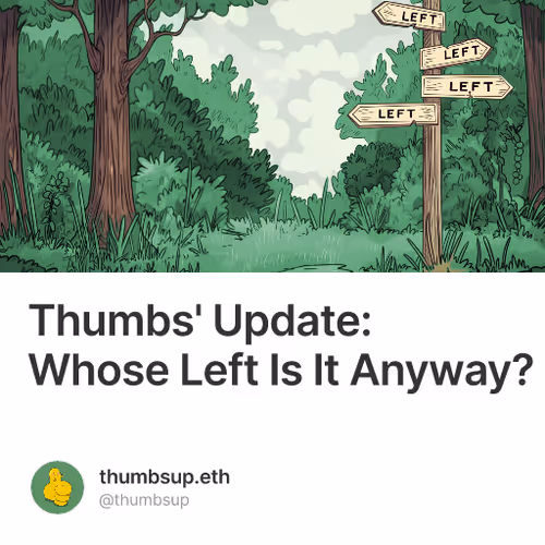 Thumbs' Update: Whose Left Is It Anyway?