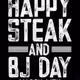 Steak & BJ day