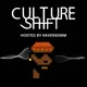 CULTURE SHIFT Podcast with Raven50MM
