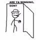 ARE YA WINNING SON ?