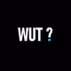 WUT?