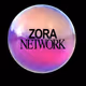 ZORA NETWORK
