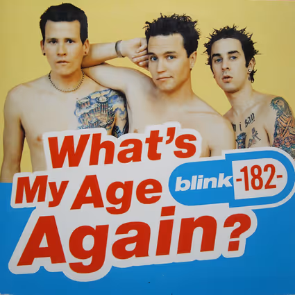 What’s My Age Again?