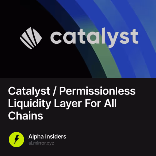 Catalyst / Permissionless Liquidity Layer For All Chains