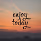 Enjoy