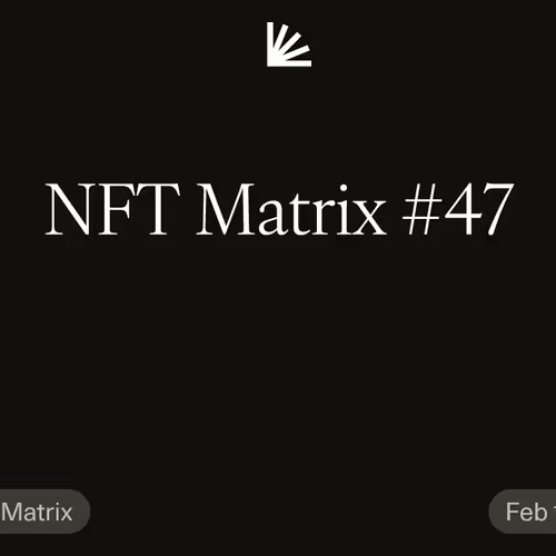 NFT Matrix #47