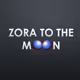 Zora to the moon
