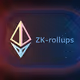 ZK rollups