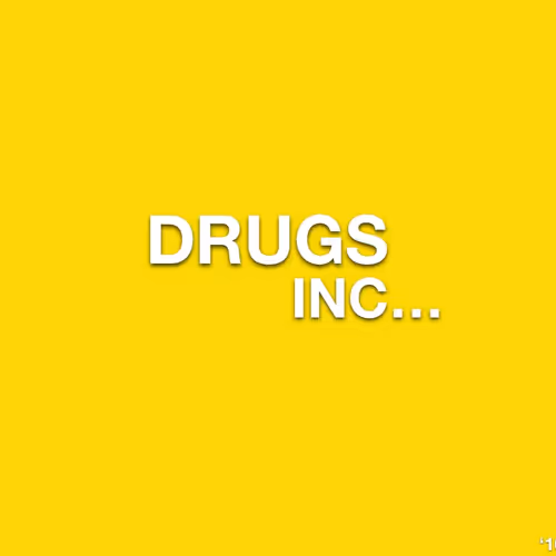 DrugsInc...