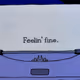 Feelin’ Fine