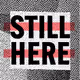 Still Here Show