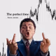 Perfect time