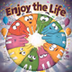 ENJOY THE LIFE WITH ENJOY