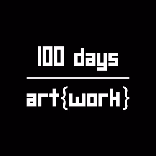 100 days | art{work}