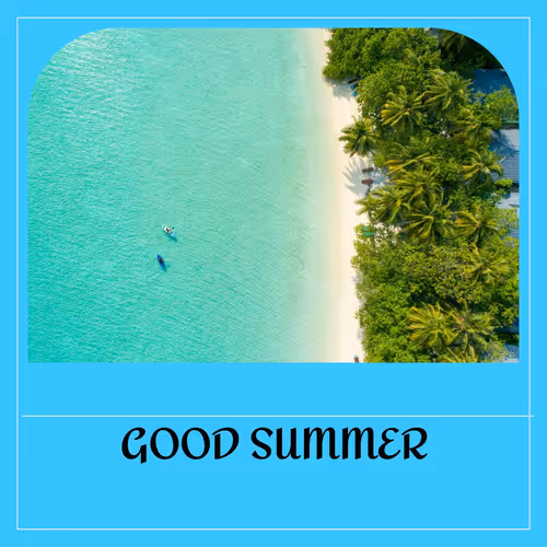 GOOD SUMMER
