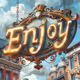 Enjoy your life